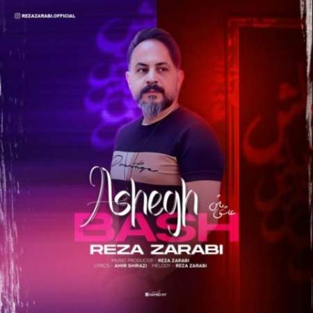 Reza Zarabi – Ashegh Bash
